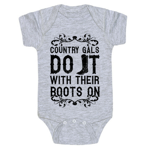 Country Gals Do It With Their Boots On Baby One-Piece