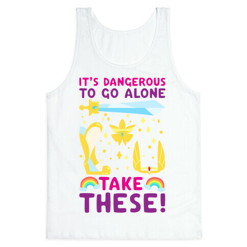 It's Dangerous To Go Alone Take These She-Ra Parody Tank Top