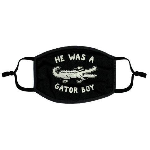 He Was a Gator Boy Flat Face Mask