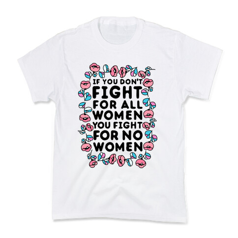 Fight For All Women Kids T-Shirt