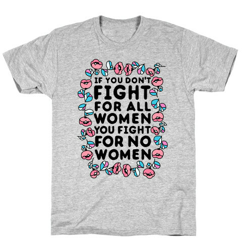 Fight For All Women T-Shirt