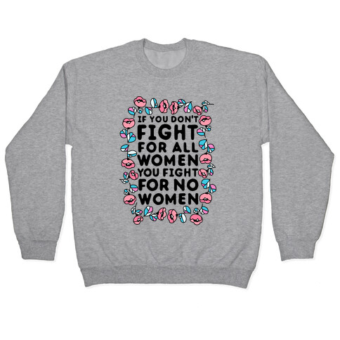 Fight For All Women Pullover