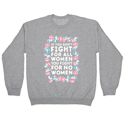 Fight For All Women Pullover