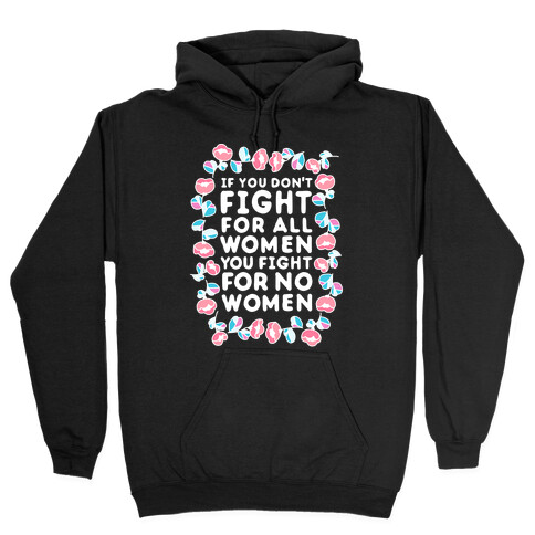 Fight For All Women Hooded Sweatshirt