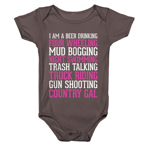 I Am A Beer Drinking Four Wheeling Mud Bogging Night Swimming Country Gal Baby One-Piece