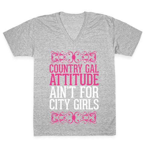 Country Gal Attitude Ain't For City Girls V-Neck Tee Shirt