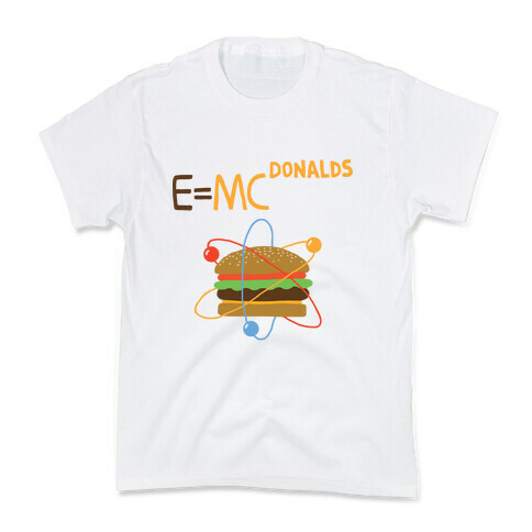 E=MCdonalds Kids T-Shirt