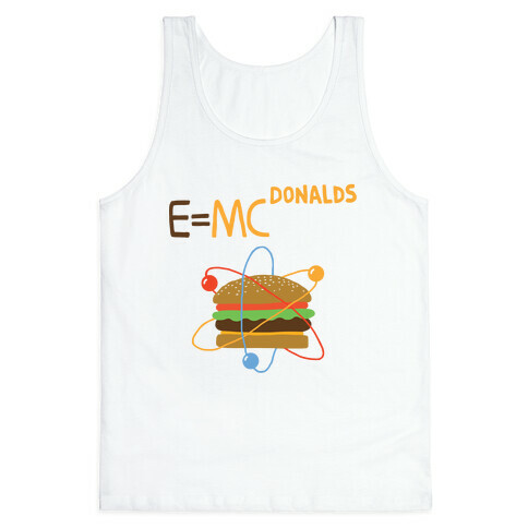 E=MCdonalds Tank Top