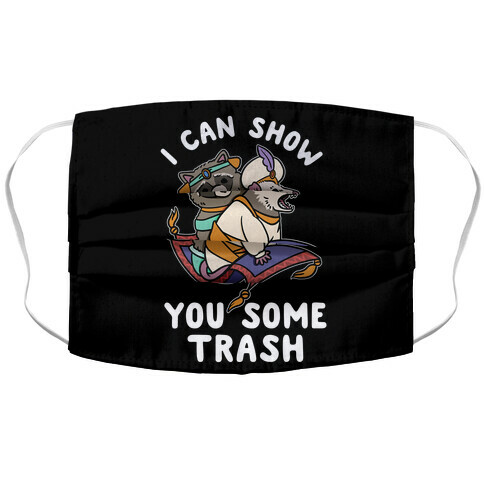 I Can Show You Some Trash Racoon Possum Accordion Face Mask