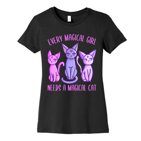 Every Magical Girl Needs a Magical Cat Womens T-Shirt