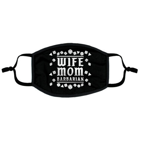 Wife Mom Barbarian Flat Face Mask