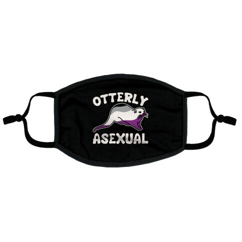 Otterly Asexual  Flat Face Mask