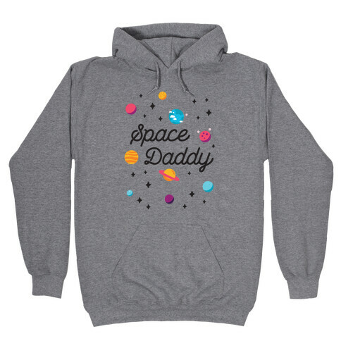 Space Daddy Hooded Sweatshirt