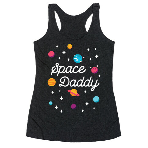 Space Daddy Racerback Tank Top