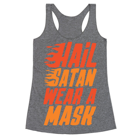 Hail Satan Wear A Mask  Racerback Tank Top