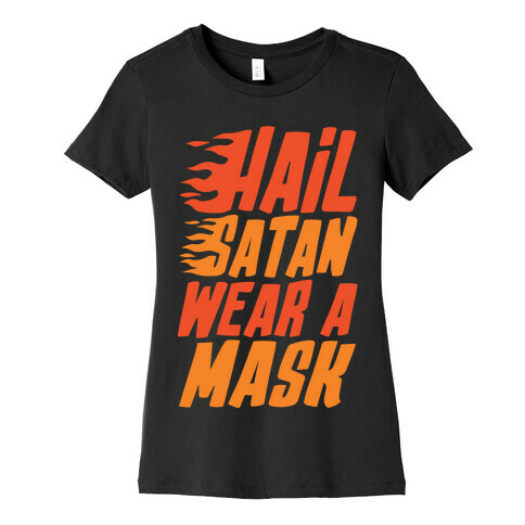 Hail Satan Wear A Mask White Print Womens T-Shirt