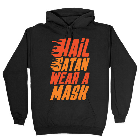 Hail Satan Wear A Mask White Print Hooded Sweatshirt