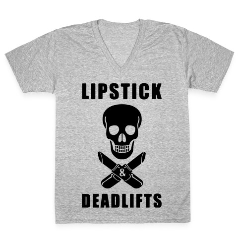 Lipstick & Deadlifts V-Neck Tee Shirt