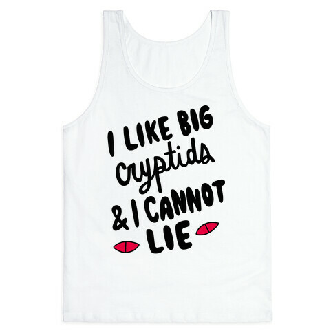 I Like Big Cryptids Tank Top