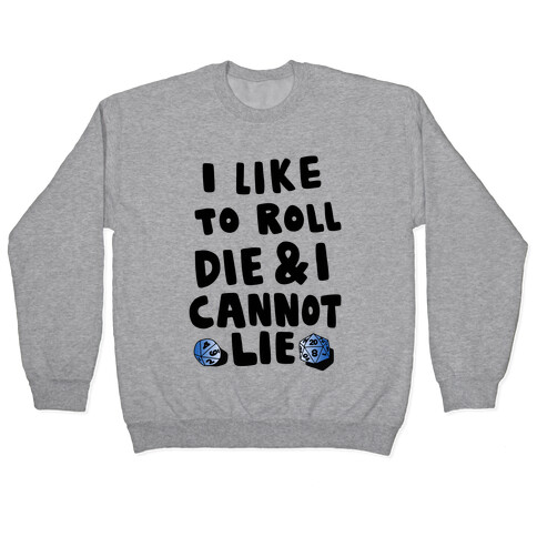 Roll the Die Pullover