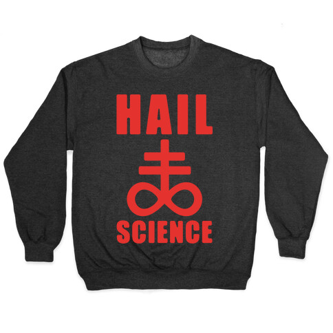 Hail Science Pullover