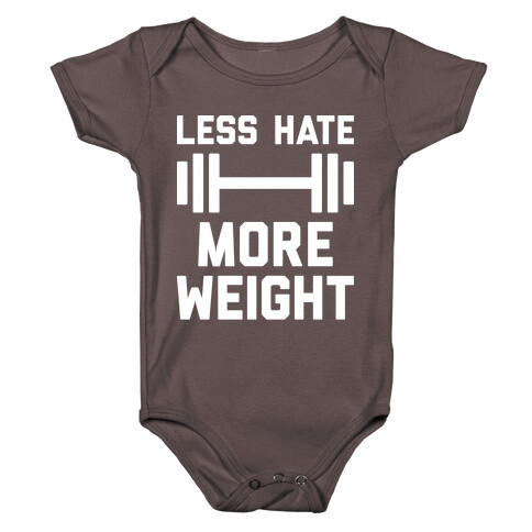 Less Hate More Weight Baby One-Piece