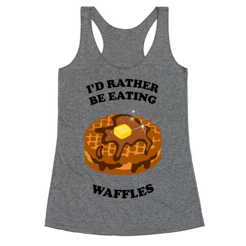 Eating Waffles Racerback Tank Top