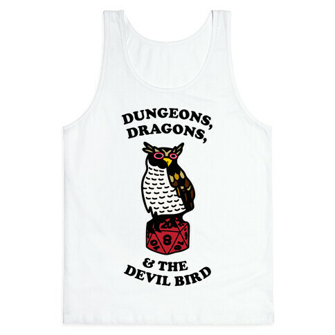 Dungeons, Dragons, & the Devil Bird Tank Top