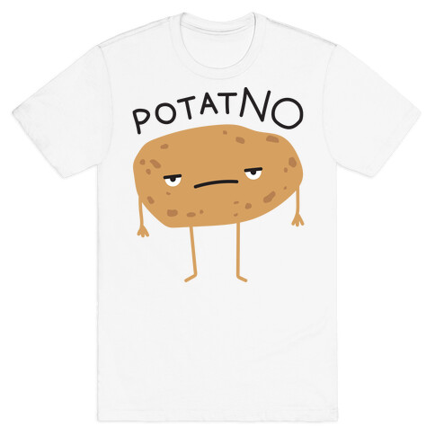 PotatNO T-Shirt