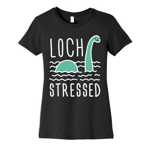 Loch Stressed Monster Womens T-Shirt