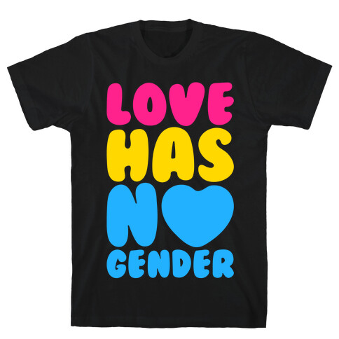 Love Has No Gender White Print T-Shirt