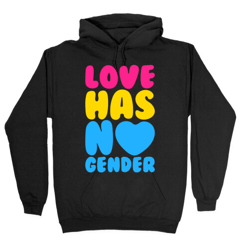 Love Has No Gender White Print Hooded Sweatshirt