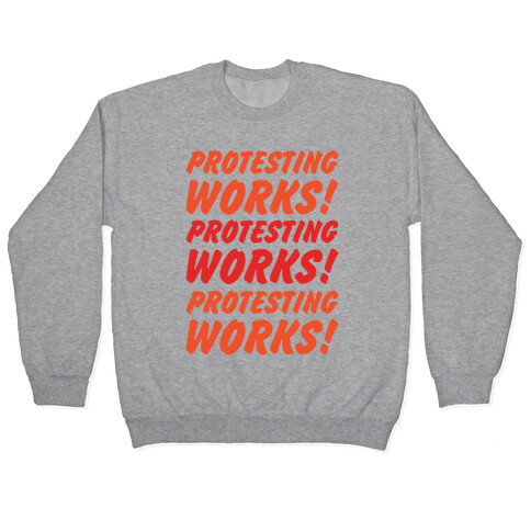 Protesting Works Pullover