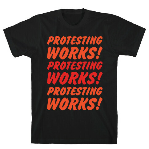 Protesting Works White Print T-Shirt