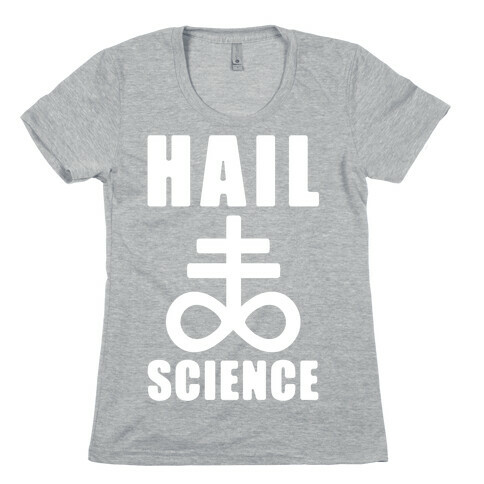 Hail Science Womens T-Shirt