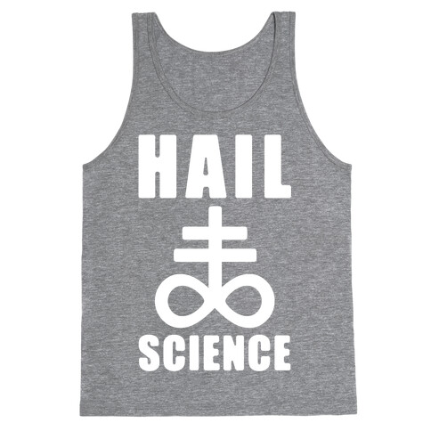 Hail Science Tank Top
