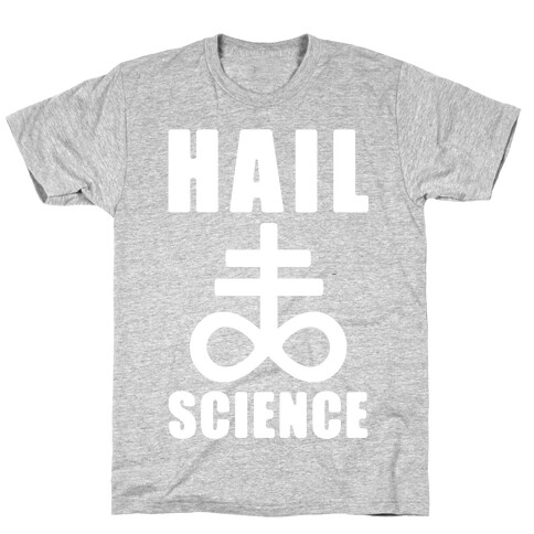 Hail Science T-Shirt