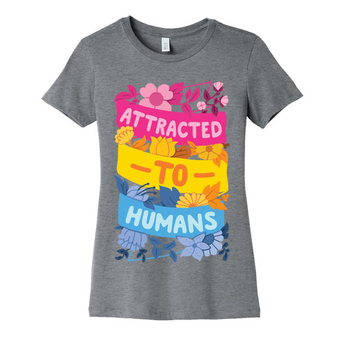 Attracted To Humans Womens T-Shirt