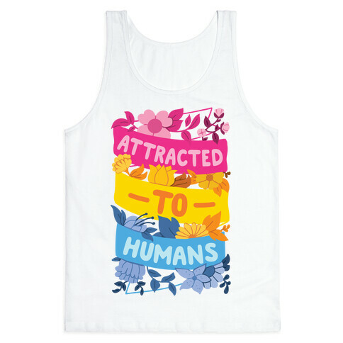 Attracted To Humans Tank Top