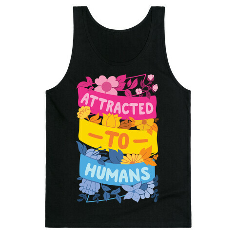 Attracted To Humans Tank Top