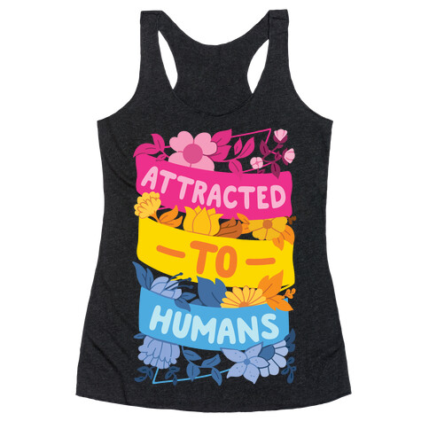 Attracted To Humans Racerback Tank Top