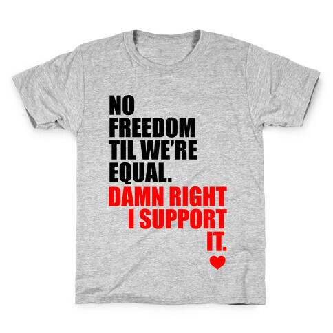 No Freedom Till We're Equal Kids T-Shirt