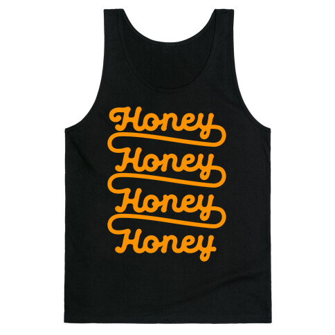 Honey Honey Honey Honey Tank Top