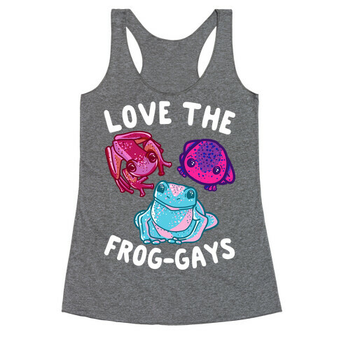 Love the Frog-Gays Racerback Tank Top