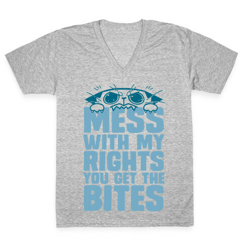 Mess With My Rights You Get The Bites V-Neck Tee Shirt