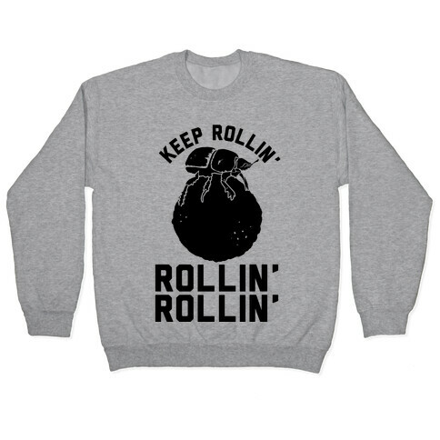 Keep Rollin' Dung Beetle Pullover