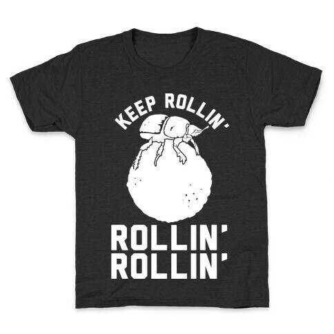Keep Rollin' Dung Beetle Kids T-Shirt