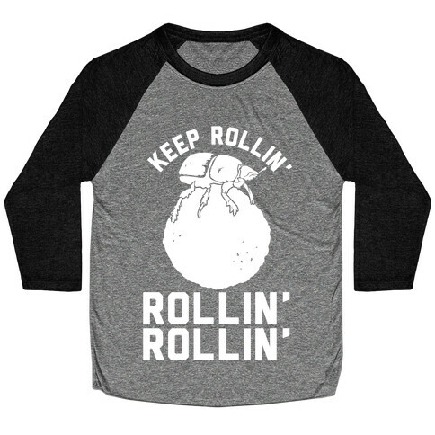 Keep Rollin' Dung Beetle Baseball Tee