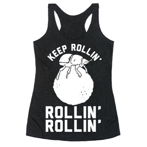 Keep Rollin' Dung Beetle Racerback Tank Top