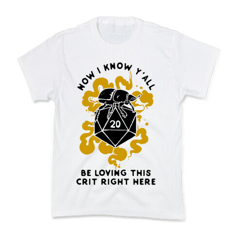 D20 Beetle Now I Know Y'all Be Loving This Crit Right Here Kids T-Shirt